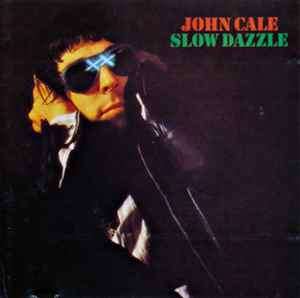 John Cale - Slow Dazzle (CD, Album, RE)