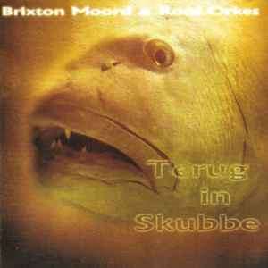 Brixton Moord En Roof Orkes - Terug In Skubbe (CD, Album)