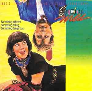Various - Something Wild - Music From The Motion Picture Soundtrack (CD, Comp, RE)