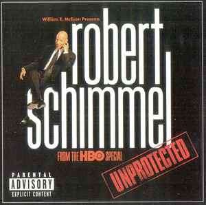 Robert Schimmel - Unprotected (HDCD, Album)