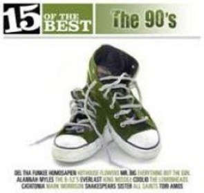 Various - 15 Of The Best: The 90's (CD, Comp)