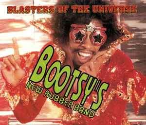 Bootsy's New Rubber Band - Blasters Of The Universe (2xCD, Album)