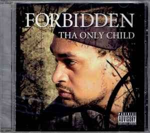 Forbidden (9) - Tha Only Child (CD, Album)