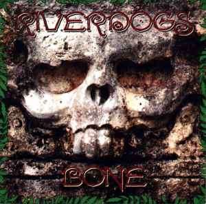Riverdogs - Bone (CD, Album)