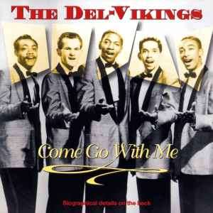 The Dell-Vikings - Come Go With Me (as The Del-Vikings) (CD, Comp)