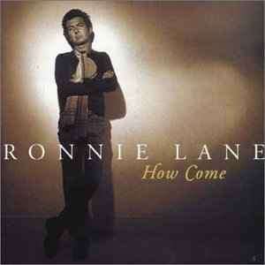 Ronnie Lane - How Come (CD, Comp)