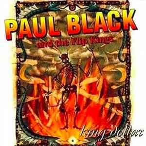 Paul Black And The Flip Kings - King Dollar (CD, Album)