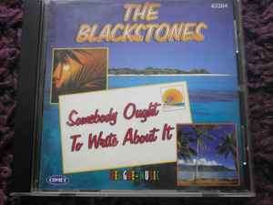 The Blackstones - Somebody Ought To Write About It (CD, Album, RE)