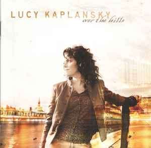 Lucy Kaplansky - Over The Hills (CD, Album)