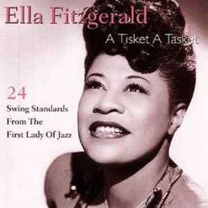 Ella Fitzgerald - A Tisket A Tasket - 24 Swing Standards From The First Lady Of Jazz (CD, Comp)