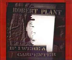 Robert Plant - If I Were A Carpenter (CD, Single)