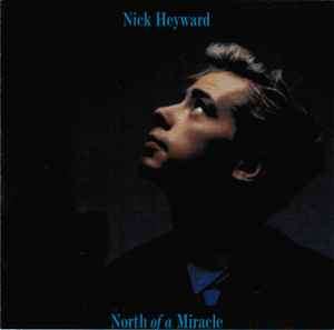Nick Heyward - North Of A Miracle (CD, Album, RE)