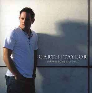 Garth Taylor - Stripped Down Soul'd Out (CD, Album)