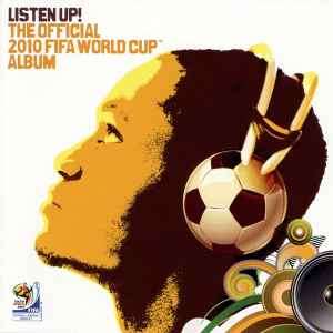 Various - Listen Up: The Official 2010 Fifa World Cup Album (CD, Comp)