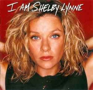 Shelby Lynne - I Am Shelby Lynne (CD, Album)