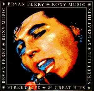 Bryan Ferry / Roxy Music - Street Life - 20 Great Hits (CD, Comp, RP)