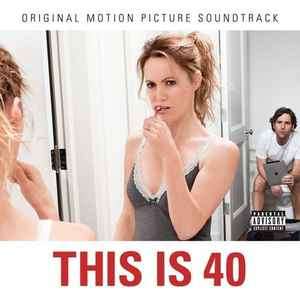 Various - This Is 40 (Original Motion Picture Soundtrack) (CD, Comp)