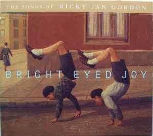 Ricky Ian Gordon - Bright Eyed Joy (CD, Album)