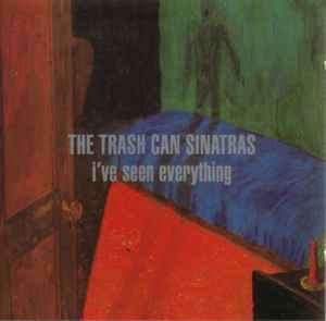 The Trash Can Sinatras - I've Seen Everything (CD, Album)
