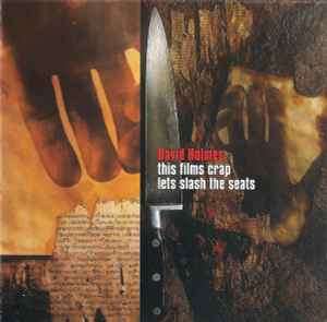 David Holmes - This Films Crap Lets Slash The Seats (CD, Album)