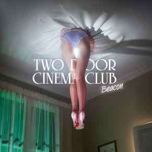 Two Door Cinema Club - Beacon (CD, Album)