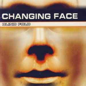 Changing Face (3) - Blind Fold (CD, Album)