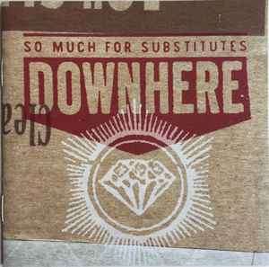 Downhere - So Much For Substitutes (CD, Album)