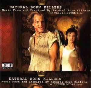 Various - Natural Born Killers: A Soundtrack For An Oliver Stone Film (CD, Album, Comp)