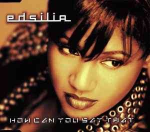 Edsilia Rombley - How Can You Say That (CD, Maxi)