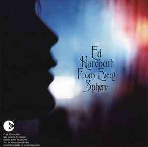 Ed Harcourt - From Every Sphere (CD, Album, Copy Prot.)