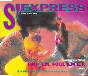 S'Express - Find 'Em, Fool 'Em / Let It All Out E.P. (CD, EP)