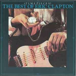 Eric Clapton - Time Pieces - The Best Of Eric Clapton (CD, Comp)