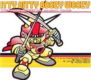 Itty Bitty Boozy Woozy - Tempo Fiesta (Party Time) (CD, Single)