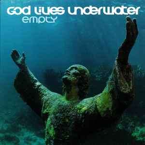 God Lives Underwater - Empty (CD, Album, RE)