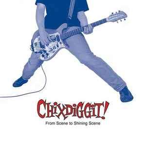 Chixdiggit - From Scene To Shining Scene (CD, Album, Enh)