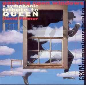 David Palmer, Royal Philharmonic Orchestra - Passing Open Windows - Tribute To Queen (CD, Album)