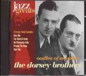 The Dorsey Brothers - Oodles Of Noodles  (CD, Comp, RM)