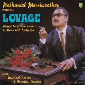 Nathaniel Merriweather Presents... Lovage - Music To Make Love To Your Old Lady By (CD, Album)