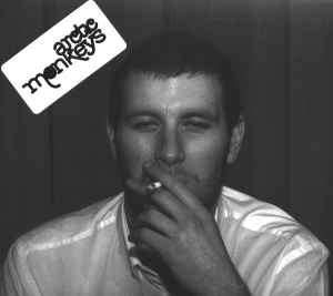 Arctic Monkeys - Whatever People Say I Am, That's What I'm Not (CD, Album, Dig)