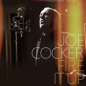 Joe Cocker - Fire It Up (CD, Album)