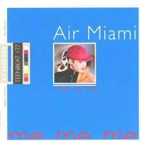 Air Miami - Me. Me. Me. (CD, Album)