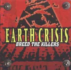 Earth Crisis - Breed The Killers (CD, Album)