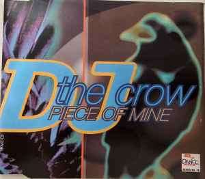 DJ The Crow - Piece Of Mine (CD, Maxi)