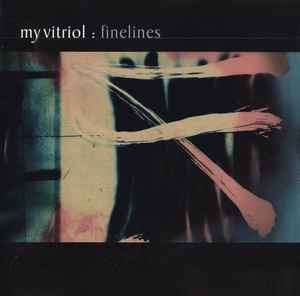 My Vitriol - Finelines (CD, Album, Enh)