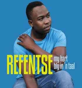 Refentse - My Hart Bly In 'n Taal (CD, Album)