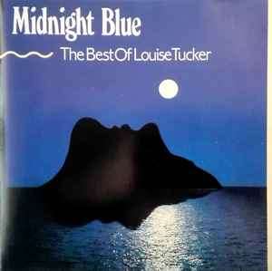 Midnight Blue (4) / Louise Tucker - Midnight Blue - The Best Of Louise Tucker (CD, Comp)