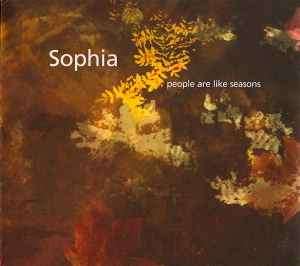 Sophia (3) - People Are Like Seasons (CD, Album, Enh)