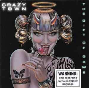 Crazy Town - The Gift Of Game (CD, Album)