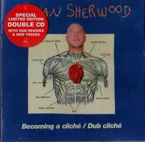 Adrian Sherwood - Becoming A Clich / Dub Clich (2xCD, Album, Ltd)