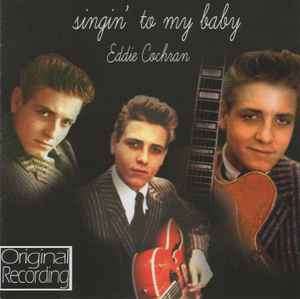 Eddie Cochran - Singin' To My Baby (CD)